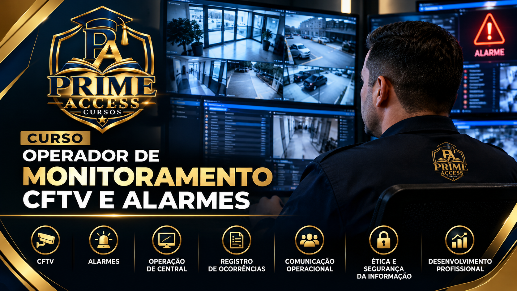 OPERADOR DE MONITORAMENTO CFTV E ALARMES